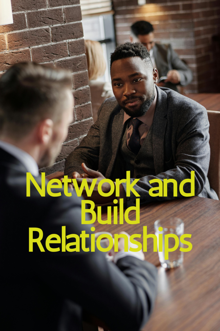 Tip 7: Network and Build Relationships